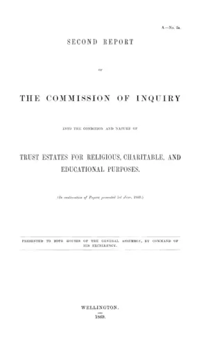 SECOND REPORT OF THE COMMISSION OF INQUIRY INTO THE CONDITION AND NATURE OF TRUST ESTATES FOR RELIGIOUS, CHARITABLE, AND EDUCATIONAL PURPOSES.