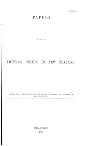 PAPERS RELATIVE TO IMPERIAL TROOPS IN NEW ZEALAND.