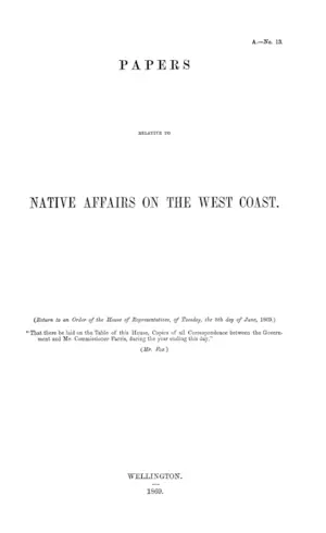 PAPERS RELATIVE TO NATIVE AFFAIRS ON THE WEST COAST.