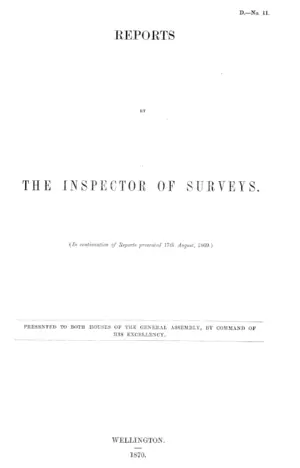 REPORTS BY THE INSPECTOR OF SURVEYS. (In continuation of Reports presented 17th August, 1869.)