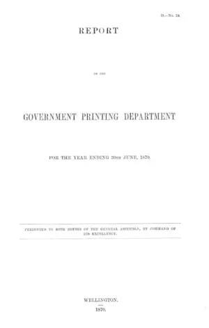 REPORT ON THE GOVERNMENT PRINTING DEPARTMENT FOR THE YEAR ENDING 30th JUNE, 1870.