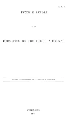 INTERIM REPORT OF THE COMMITTEE ON THE PUBLIC ACCOUNTS.