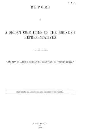 REPORT OF A SELECT COMMITTEE OF THE HOUSE OF REPRESENTATIVES ON A BILL INTITULED "AN ACT TO AMEND THE LAWS RELATING TO VACCINATION."