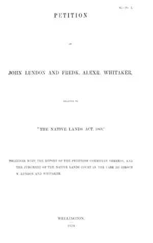 PETITION OF JOHN LUNDON AND FREDK. ALEXR. WHITAKER,
