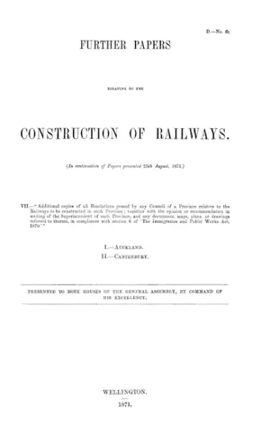 FURTHER PAPERS RELATING TO THE CONSTRUCTION OF RAILWAYS.