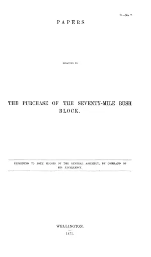 PAPERS RELATING TO THE PURCHASE OF THE SEVENTY-MILE BUSH BLOCK.