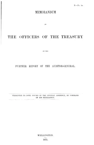 MEMORANDUM BY THE OFFICERS OF THE TREASURY ON THE FURTHER REPORT OF THE AUDITOR-GENERAL.