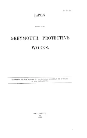 PAPERS RELATING TO THE GREYMOUTH PROTECTIVE WORKS.