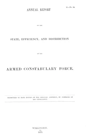 ANNUAL REPORT ON THE STATE, EFFICIENCY, AND DISTRIBUTION OF THE ARMED CONSTABULARY FORCE.
