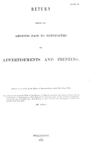 RETURN SHOWING THE AMOUNTS PAID TO NEWSPAPERS FOR ADVERTISEMENTS AND PRINTING.