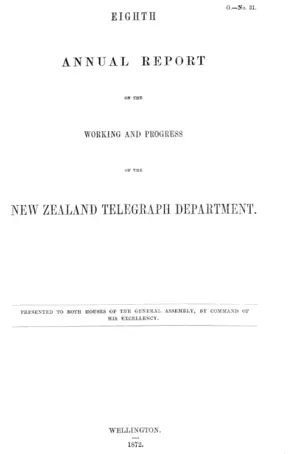 EIGHTH ANNUAL REPORT OS THE WORKING AND PROGRESS OF THE NEW ZEALAND TELEGRAPH DEPARTMENT