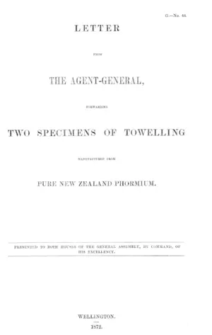 LETTER FROM THE AGENT-GENERAL, FORWARDING TWO SPECIMENS OF TOWELLING MANUFACTURED FROM PURE NEW ZEALAND PHORMIUM.
