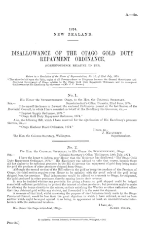 DISALLOWANCE OF THE OTAGO GOLD DUTY REPAYMENT ORDINANCE, (CORRESPONDENCE RELATIVE TO THE).