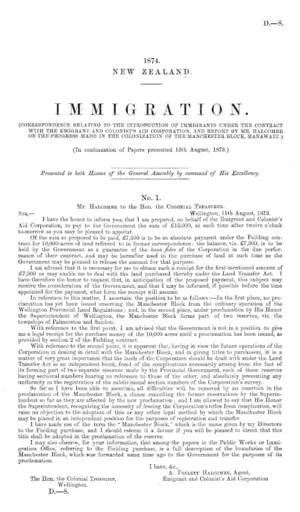 IMMIGRATION. (CORRESPONDENCE RELATING TO THE INTRODUCTION OF IMMIGRANTS UNDER THE CONTRACT WITH THE EMIGRANT AND COLONIST'S AID CORPORATION, AND REPORT BY MR. HALCOMBE ON THE PROGRESS MADE IN THE COLONIZATION OF THE MANCHESTER BLOCK, MANAWATU.) (In continuation of Papers presented 13th August, 1873.)