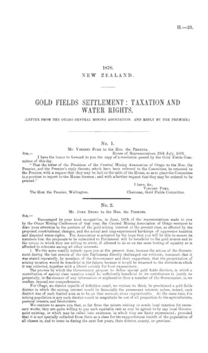 GOLD FIELDS SETTLEMENT : TAXATION AND WATER RIGHTS. (LETTER FROM THE OTAGO CENTRAL MINING ASSOCIATION: AND REPLY BY THE PREMIER.)