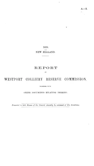 REPORT OF WESTPORT COLLIERY RESERVE COMMISSION, TOGETHER WITH OTHER DOCUMENTS RELATING THERETO.