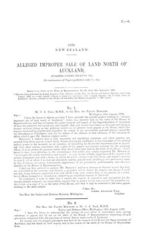 ALLEGED IMPROPER SALE OF LAND NORTH OF AUCKLAND, (FURTHER PAPERS RELATING TO). (In continuation of Papers published under C.—6.)