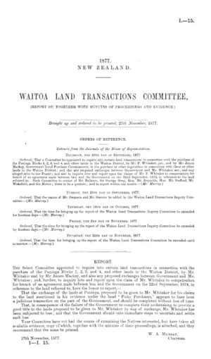 WAITOA LAND TRANSACTIONS COMMITTEE, (REPORT OF, TOGETHER WITH MINUTES OF PROCEEDINGS AND EVIDENCE.)