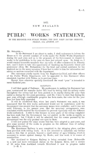 PUBLIC WORKS STATEMENT, BY THE MINISTER FOR PUBLIC WORKS, THE HON. JOHN DAVIES ORMOND, FRIDAY, 10TH AUGUST, 1877.