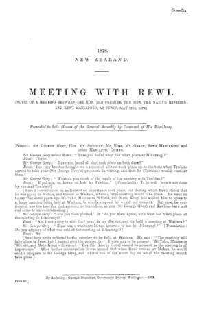 MEETING WITH REWI. (NOTES OF A MEETING BETWEEN THE HON. THE PREMIER, THE HON. THE NATIVE MINISTER, AND REWI MANIAPOTO, AT PUNIU, MAY 12TH, 1878.)