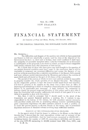 FINANCIAL STATEMENT (In Committee of Ways and Means, Monday, 17th November, 1879.) BY THE COLONIAL TREASURER, THE HONORABLE MAJOR ATKINSON.