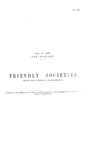 FRIENDLY SOCIETIES (SECOND ANNUAL REPORT, BY THE REGISTRAR OF).