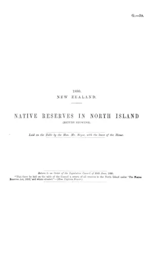 NATIVE RESERVES IN NORTH ISLAND (RETURN SHOWING).