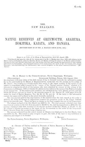 NATIVE RESERVES AT GREYMOUTH, ARAHURA, HOKITIKA, KAIATA, AND HANARA. (RETURNS SENT IN BY MR. A. MACKAY SINCE JUNE, 1879.)