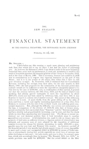FINANCIAL STATEMENT BY THE COLONIAL TREASURER, THE HONORABLE MAJOR ATKINSON Wednesday, 6th July, 1881