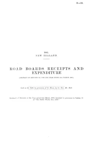 ROAD BOARDS RECEIPTS AND EXPENDITURE (ABSTRACT OF RETURNS OF, FOR THE YEAR ENDED 31st MARCH, 1880.)