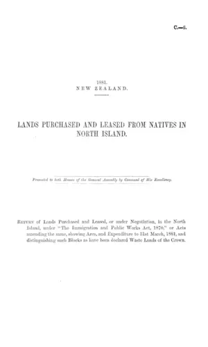 LANDS PURCHASED AND LEASED FROM NATIVES IN NORTH ISLAND.