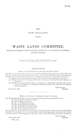 WASTE LANDS COMMITTEE. (REPORTS ON DEFERRED-PAYMENT SETTLERS' RELIEF BILL, AND PETITIONS OF DEFERREDPAYMENT SETTLERS.)