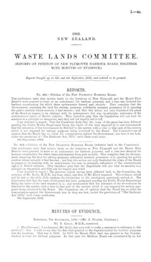 WASTE LANDS COMMITTEE. (REPORTS ON PETITION OF NEW PLYMOUTH HARBOUR BOARD, TOGETHER WITH MINUTES OF EVIDENCE.)
