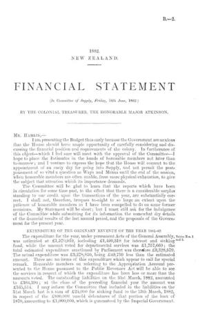 FINANCIAL STATEMENT (In Committee of Supply, Friday, 16th June, 1882.) BY THE COLONIAL TREASURER, THE HONORABLE MAJOR ATKINSON.