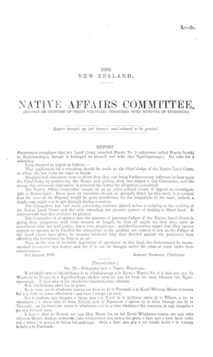 NATIVE AFFAIRS COMMITTEE. (REPORT ON PETITION OF PIRIPI WHATUAIO, TOGETHER WITH MINUTES OF EVIDENCE.)