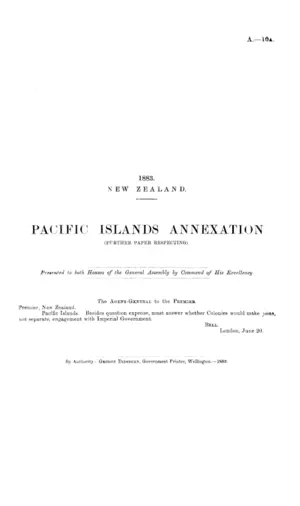 PACIFIC ISLANDS ANNEXATION (FURTHER PAPER RESPECTING).