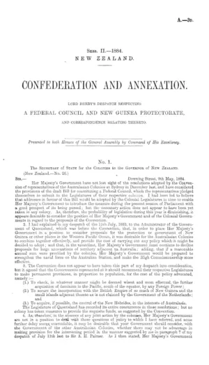 CONFEDERATION AND ANNEXATION. LORD DERBY'S DESPATCH RESPECTING A FEDERAL COUNCIL AND NEW GUINEA PROTECTORATE, AND CORRESPONDENCE RELATING THERETO.