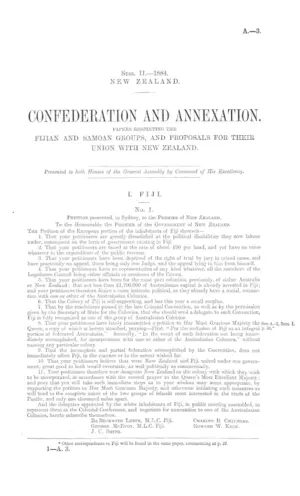 CONFEDERATION AND ANNEXATION PAPERS RESPECTING THE FIJIAN AND SAMOAN GROUPS, AND PROPOSALS FOR THEIR UNION WITH NEW ZEALAND.