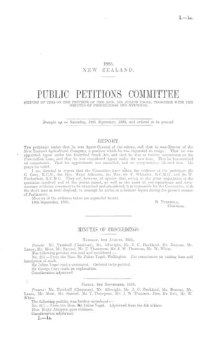 PUBLIC PETITIONS COMMITTEE (REPORT OF THE) ON THE PETITION OF THE HON. SIR JULIUS VOGEL, TOGETHER WITH THE MINUTES OF PROCEEDINGS AND EVIDENCE.