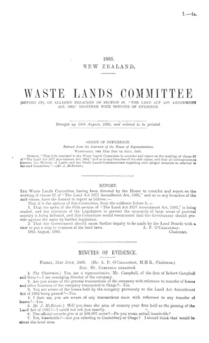 WASTE LANDS COMMITTEE (REPORT OF), ON ALLEGED BREACHES OF SECTION 67, "THE LAND ACT 1877 AMENDMENT ACT, 1882," TOGETHER WITH MINUTES OF EVIDENCE.