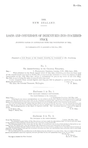 LOANS AND CONVERSION OF DEBENTURES INTO INSCRIBED STOCK (FURTHER PAPERS IN CONNECTION WITH THE NEGOTIATION OF THE). [In Continuation of B.-11, presented on 19th June, 1885.]