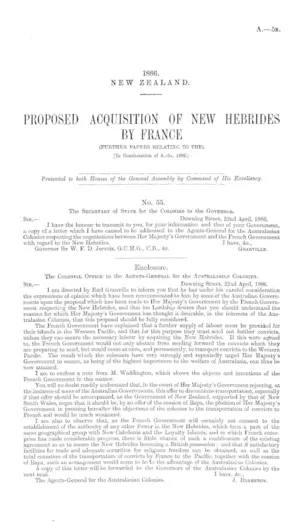 PROPOSED ACQUISITION OF NEW HEBRIDES BY FRANCE (FURTHER PAPERS RELATING TO THE). [In Continuation of A.-5a, 1886.]