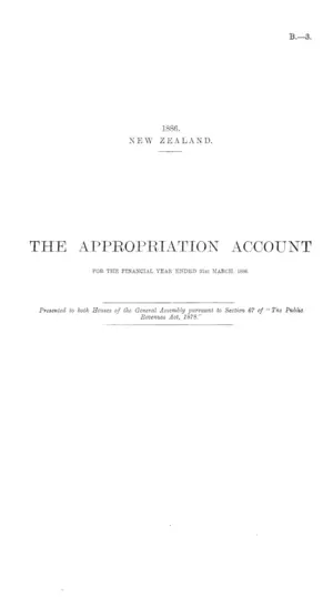 THE APPROPRIATION ACCOUNT FOR THE FINANCIAL YEAR ENDED 31st MARCH, 1886.