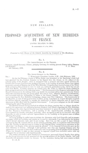 PROPOSED ACQUISITION OF NEW HEBRIDES BY FRANCE (PAPERS RELATING TO THE). [In continuation of A.-8a, 1885.]