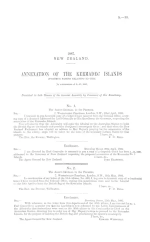 ANNEXATION OF THE KERMADEC ISLANDS (FURTHER PAPERS RELATING TO THE). [In continuation of A.-11, 1886.]