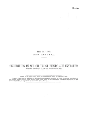 SECURITIES IN WHICH TRUST FUNDS ARE INVESTED (RETURN SHOWING, AS ON 30th SEPTEMBER, 1887).