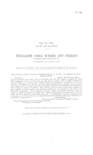 TELEGRAPH CABLE SUBSIDY AND CHARGES (FURTHER PAPERS RELATING TO). [In Continuation of F.-2, Sess. II., 1887.]