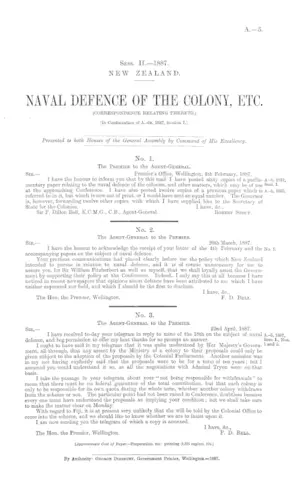 NAVAL DEFENCE OF THE COLONY, ETC. (CORRESPONDENCE RELATING THERETO.) [In Continuation of A.-6b, 1887, Session I.]