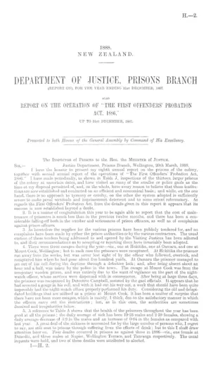 DEPARTMENT OF JUSTICE, PRISONS BRANCH (REPORT ON), FOR THE YEAR ENDING 31st DECEMBER, 1887. ALSO REPORT ON THE OPERATION OF "THE FIRST OFFENDERS' PROBATION ACT, 1886," UP TO 31st DECEMBER, 1887.