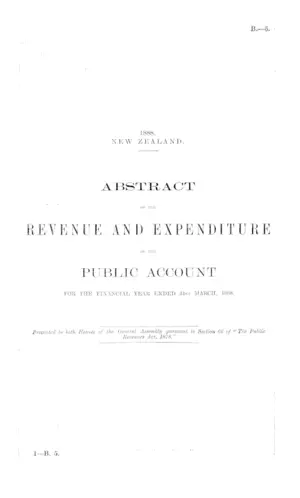 ABSTRACT OF THE REVENUE AND EXPENDITURE OF THE PUBLIC ACCOUNT FOR THE FINANCIAL YEAR ENDED 31st MARCH, 1888.